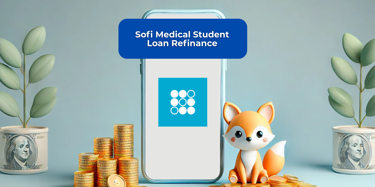 Sofi Medical Student Loan Refinance: Check everything you need to know