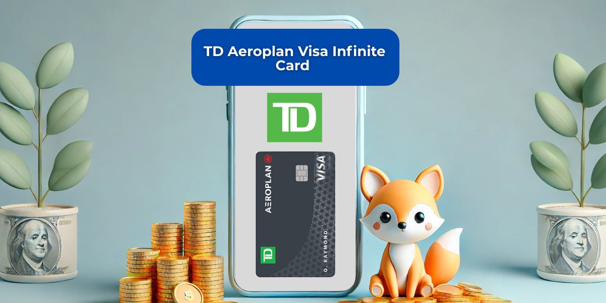 TD Aeroplan Visa Infinite Card: See everything you need to know