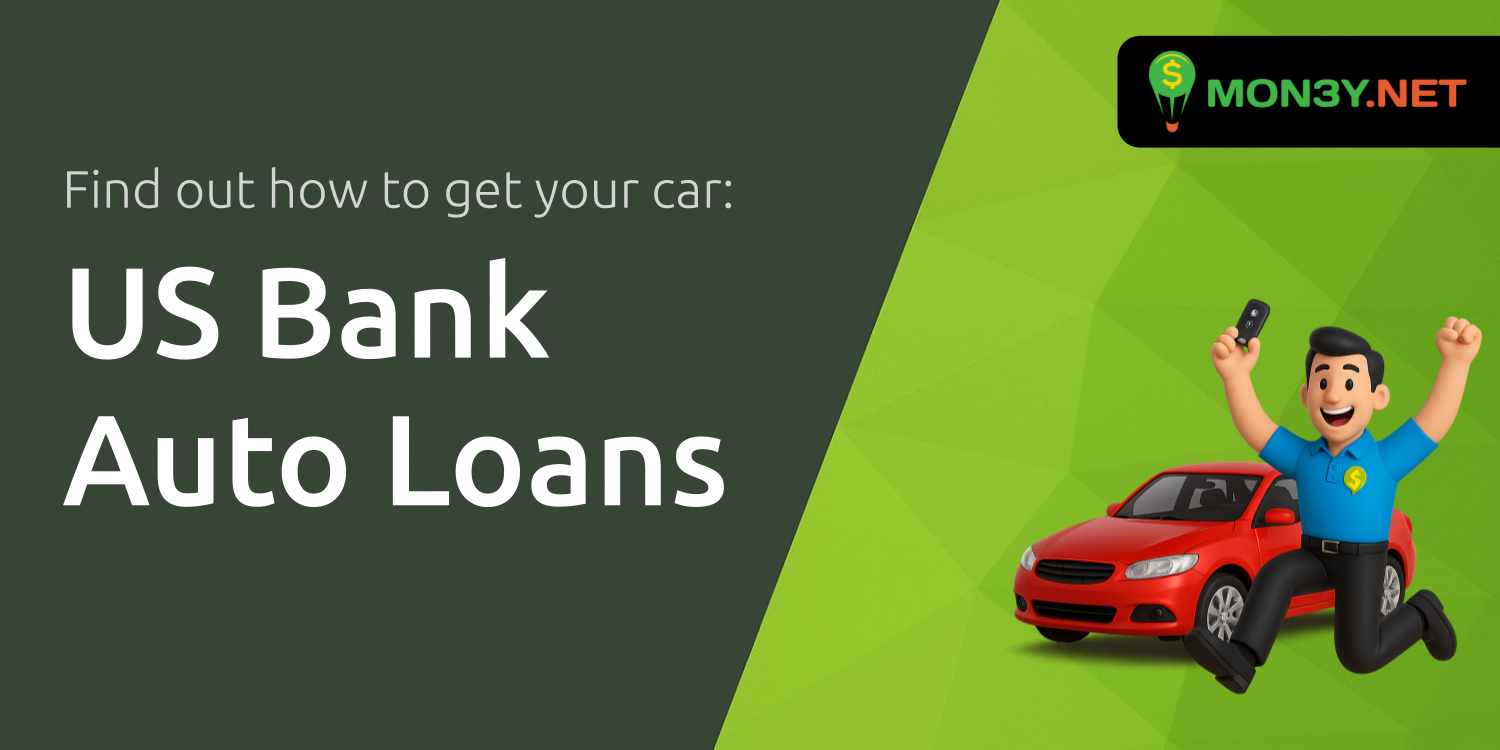 US Bank Auto Loans: Everything You Need to Know
