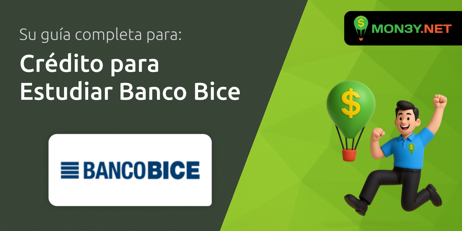 Crédito para Estudiar Banco Bice: Su Guía Completa